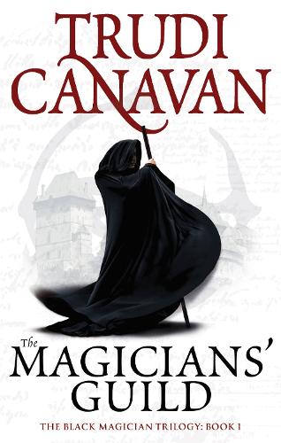 The Magicians Guild: Book 1 of the Black Magician (Black Magician Trilogy)