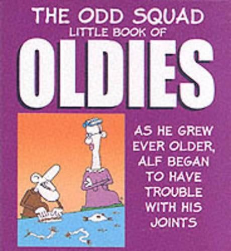 Little Book of Oldies (Odd Squads Little Book of...S.)
