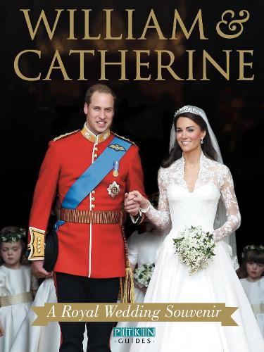 William & Catherine: A Royal Wedding Souvenir