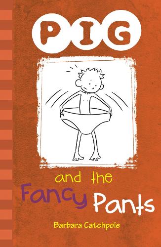 PIG and the Fancy Pants: Set 1