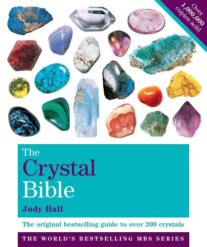 TheCrystal Bible The Definitive Guide to Over 200 Crystals by Hall, Judy ( Author ) ON Jul-06-2009, Paperback