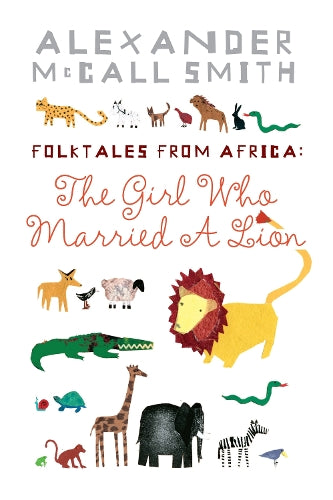 Folktales from Africa: The Girl Who Married a Lion: Illustrated Childrens Edition