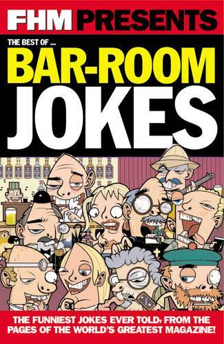 "FHM" Bar-room Jokes