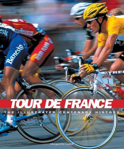 Tour de France: An Illustrated History