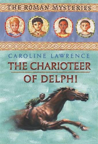 12 The Charioteer of Delphi (The Roman Mysteries)