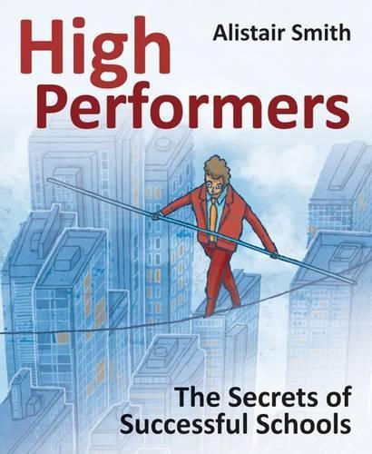 High Performers: The Secrets of Successful Schools