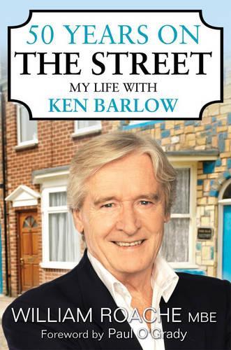 50 Years on the Street: My Life with Ken Barlow