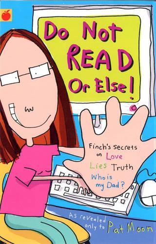 Do Not Read Or Else (Finch's Secret Diaries)