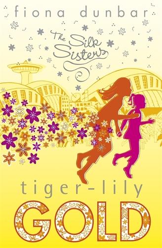 Tiger-lily Gold (The Silk Sisters)
