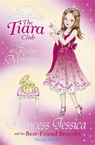 Princess Jessica and the Best-Friend Bracelet (The Tiara Club)