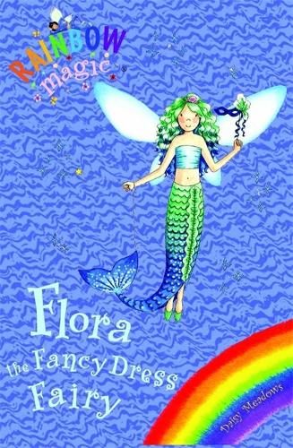 Flora the Fancy Dress Fairy (Rainbow Magic)