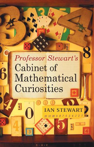 Professor Stewarts Cabinet of Mathematical Curiosities