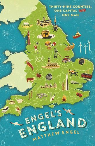 Engels England: Thirty-nine counties, one capital and one man