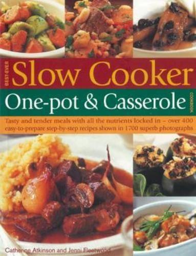 Best-ever Slow Cooker One-pot & Casserole Cookbook