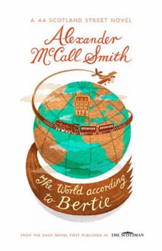 The World According to Bertie (44 Scotland Street)