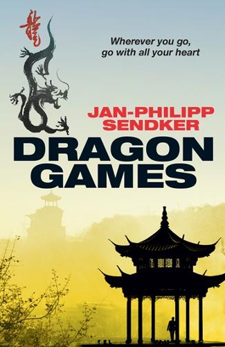Dragon Games (The China Trilogy Book 2)