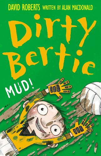 Mud! (Dirty Bertie)