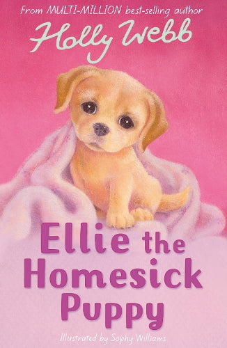Ellie the Homesick Puppy (Holly Webb Animal Stories)
