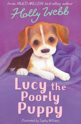 Lucy the Poorly Puppy (Holly Webb Animal Stories)
