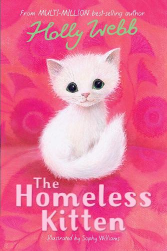 The Homeless Kitten (Holly Webb Animal Stories)