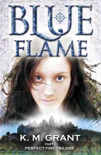 Blue Flame: Book 1 (Perfect Fire Trilogy)