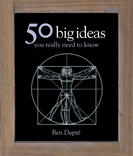 50 Big Ideas You Really Need to Know (50 Ideas)