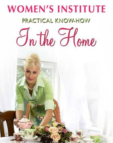 WI Practical Know-how in the Home