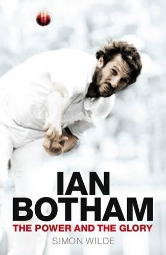 Ian Botham: The Power and the Glory