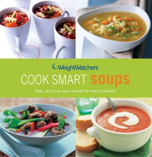 Weight Watchers Cook Smart Soups