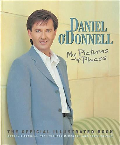 Daniel ODonnell - My Pictures and Places
