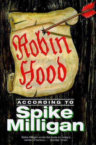 Robin Hood According to Spike Milligan
