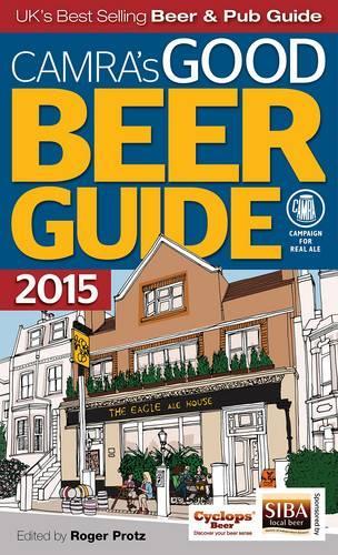 Good Beer Guide 2015 (CAMRAs Good Beer Guide)