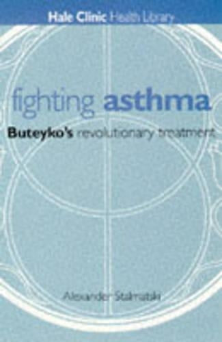 Freedom from Asthma: Buteykos Revolutionary Treatment (Hale Clinic health library)