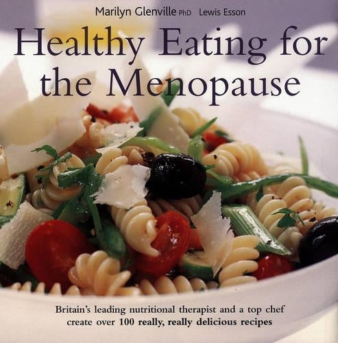 Healthy Eating for the Menopause (Healthy Eating Series)