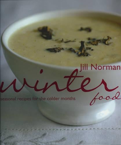 Winter Food: Seasonal Recipes for the Colder Months