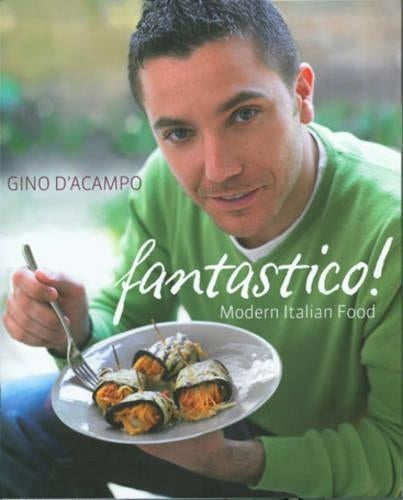 Fantastico!: Modern Italian Food