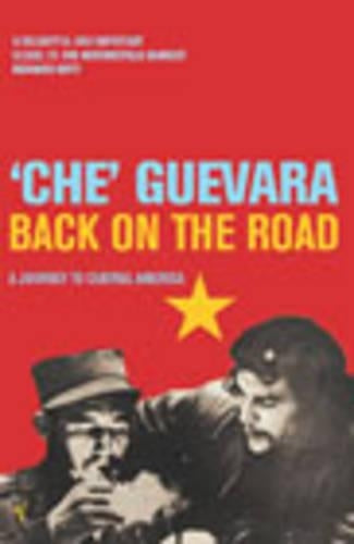 Back On The Road: A Journey to Central America (Harvill Panther)