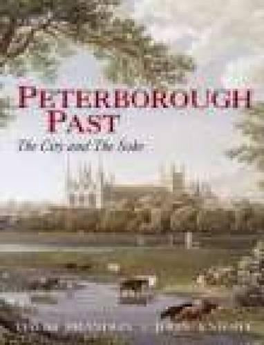 Peterborough Past: The City & the Soke: City and Soke