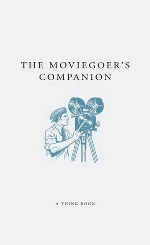 The Moviegoers Companion (Companions Series)