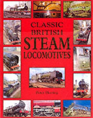 Classic British Steam Locomotives (Classic British transport)