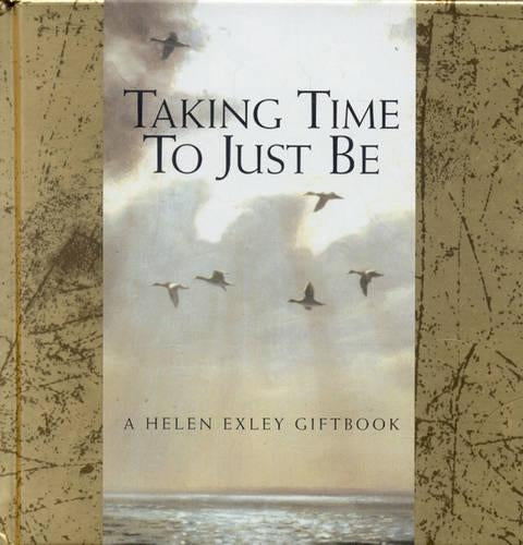 Taking Time To Just Be (Wisdom)