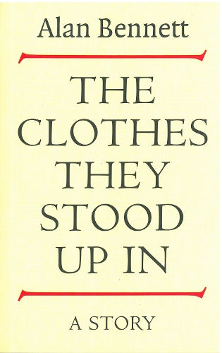 The Clothes They Stood Up In