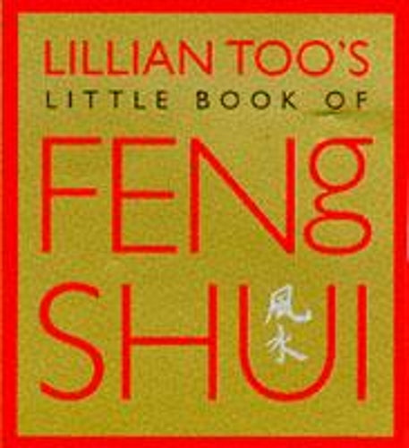 Lillian Toos Little Book of Feng Shui