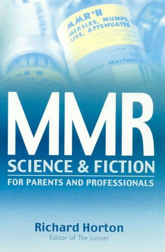MMR: Science and Fiction - Exploring a Vaccine Crisis