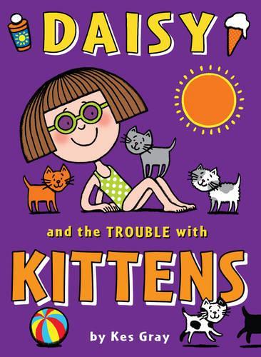 Daisy and the Trouble with Kittens (Daisy Fiction)