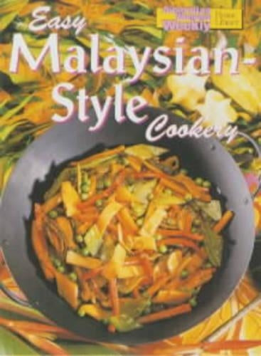 Easy Malaysian Style Cookery (Australian Womens Weekly Home Library Series)