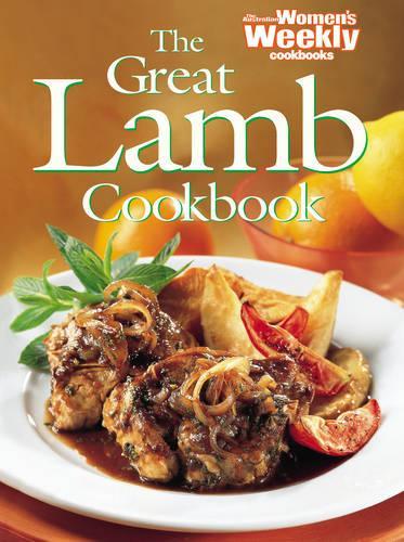 Great Lamb Cookbook ("Australian Womens Weekly" Home Library)