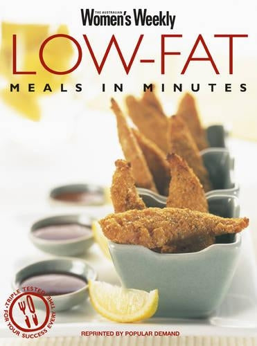 Low-Fat Meals in Minutes ("Australian Womens Weekly" Home Library)