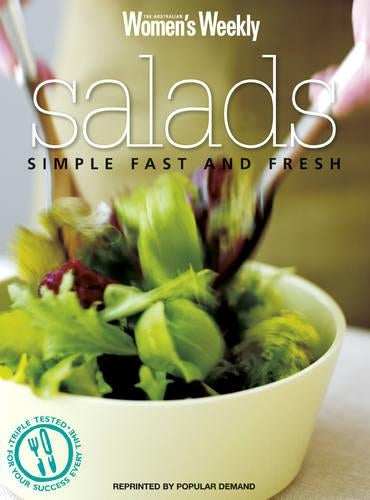 Salads: Simple, Fast and Fresh ("Australian Womens Weekly" Home Library)