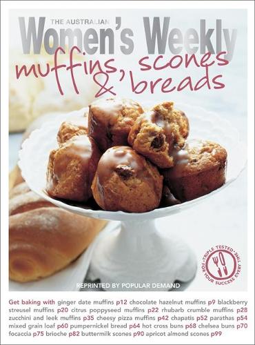 Muffins, Scones & Bread (The Australian Womens Weekly Essentials)